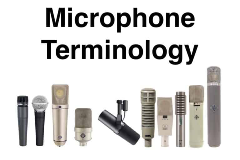Microphone Terminology/ Glossary (With Definitions)