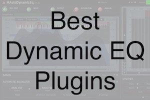 My New Microphone Top 10 Best Dynamic EQ Plugins For Your DAW